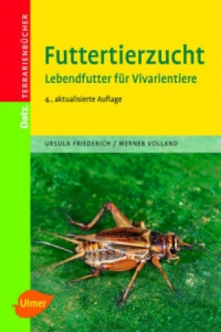 Kniha Futtertierzucht Ursula Friederich