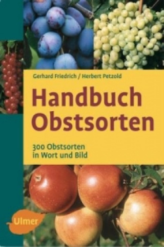 Könyv Handbuch Obstsorten Gerhard Friedrich