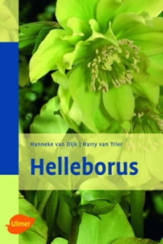 Kniha Helleborus Hanneke van Dijk