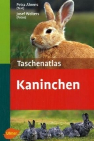 Kniha Taschenatlas Kaninchen Josef Wolters