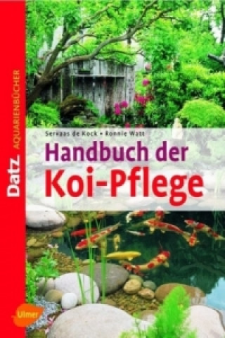 Kniha Handbuch der Koi-Pflege Servaas de Kock