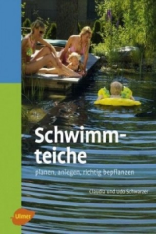 Kniha Schwimmteiche Claudia Schwarzer
