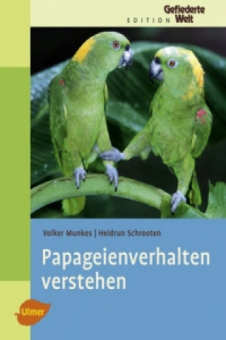 Buch Papageienverhalten verstehen Volker Munkes