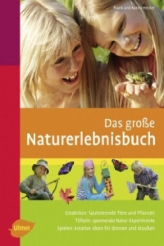 Kniha Das große Naturerlebnisbuch Frank Hecker