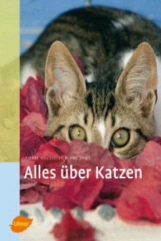 Kniha Alles über Katzen Pierre Rousselet-Blanc