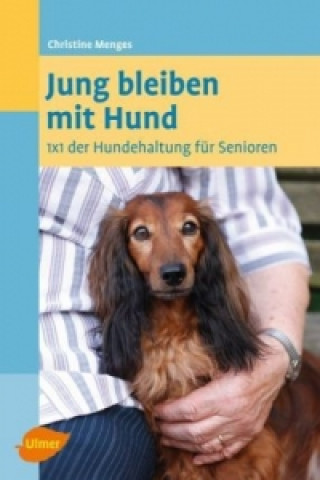 Kniha Jung bleiben mit Hund Christine Menges