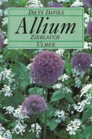 Книга Allium, Zierlauch Dilys Davies