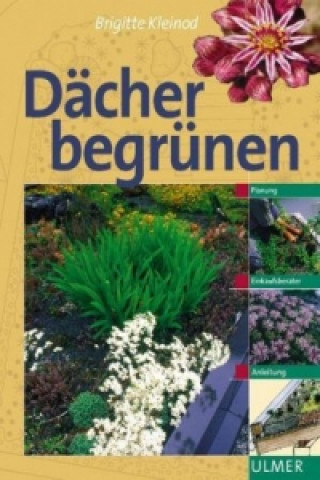 Kniha Dächer begrünen Brigitte Kleinod