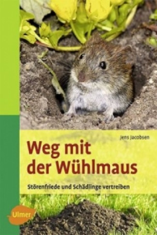 Книга Weg mit der Wühlmaus Jens Jacobsen