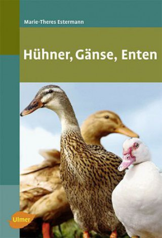 Kniha Hühner, Gänse, Enten Marie-Theres Estermann