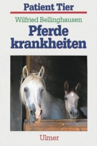Kniha Pferdekrankheiten Wilfried Bellinghausen
