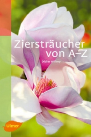 Livre Ziersträucher von A-Z Didier Willery