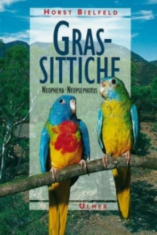 Könyv Grassittiche Horst Bielfeld