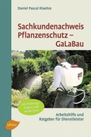 Kniha Sachkundenachweis Pflanzenschutz - GaLaBau Daniel P. Klaehre