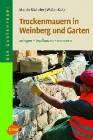 Książka Trockenmauern in Weinberg und Garten Martin Bücheler