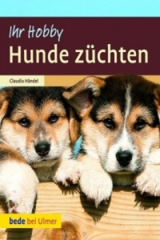 Knjiga Hunde züchten Claudia Händel