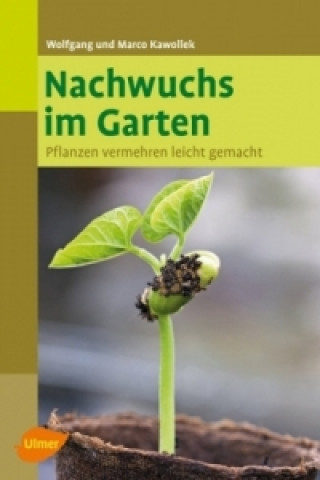 Kniha Nachwuchs im Garten Wolfgang Kawollek
