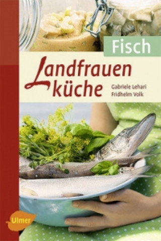 Könyv Landfrauenküche, Fisch Gabriele Lehari