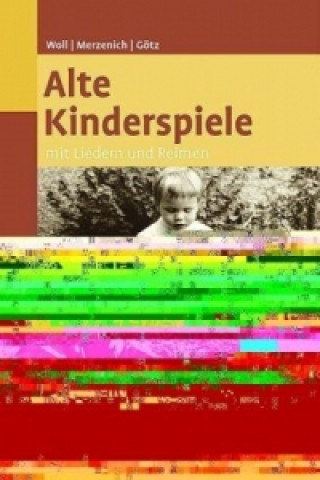 Книга Alte Kinderspiele Johanna Woll