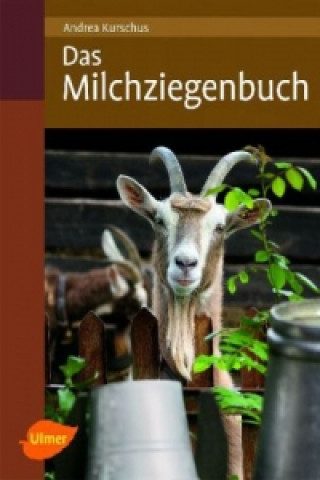 Kniha Das Milchziegenbuch Andrea Kurschus