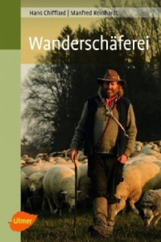 Livre Wanderschäferei Hans Chifflard