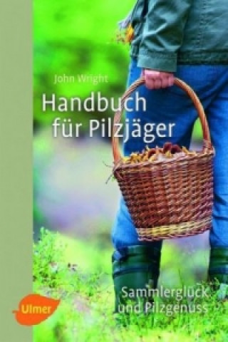 Book Handbuch für Pilzjäger John Wright