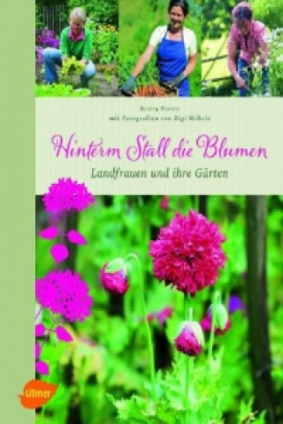 Książka Hinterm Stall die Blumen Britta Freith