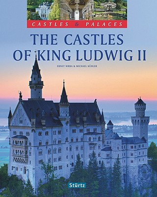 Kniha The Castles of King Ludwig II Ernst Wrba