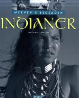 Carte Indianer - Mythen & Legenden Christian Heeb