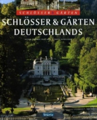 Книга Schlösser & Gärten Deutschlands Christa Hasselhorst