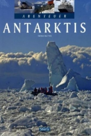 Kniha Abenteuer Antarktis Thomas Haltner