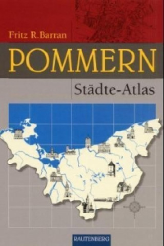 Carte Pommern Städte-Atlas Fritz R. Barran