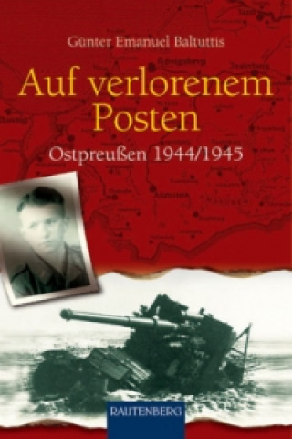 Kniha Auf verlorenen Posten Günter E. Baltuttis