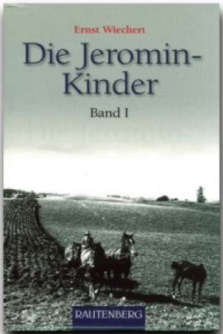 Livre Die Jeromin-Kinder Band 1. Bd.1 Ernst Wiechert