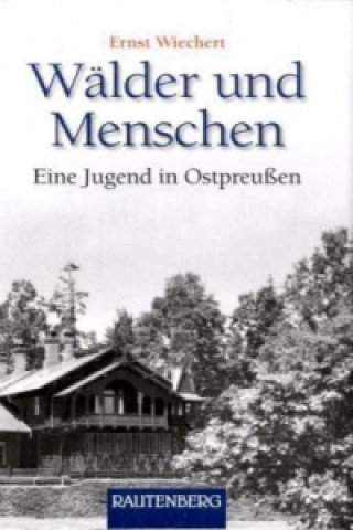 Kniha Wälder und Menschen Ernst Wiechert