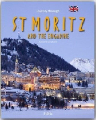 Kniha Journey through St. Moritz and the Engadine. Reise durch St. Moritz und das Engadin, englische Ausgabe Max Galli