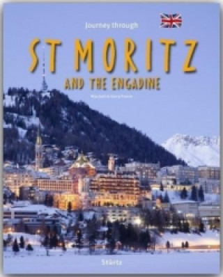 Книга Journey through St. Moritz and the Engadine. Reise durch St. Moritz und das Engadin, englische Ausgabe Max Galli