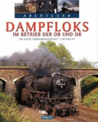 Kniha Dampfloks im Betrieb der DB und DR Udo Paulitz