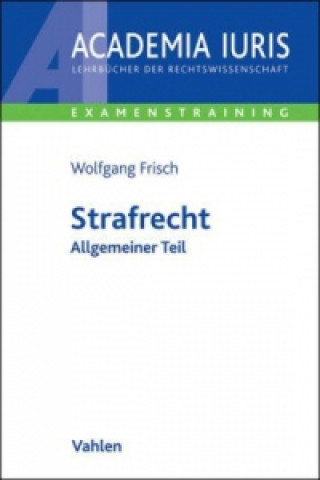 Kniha Strafrecht Allgemeiner Teil Wolfgang Frisch
