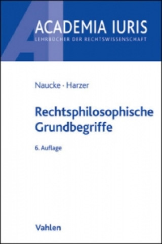 Carte Rechtsphilosophische Grundbegriffe Wolfgang Naucke