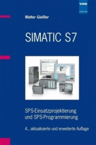 Könyv SIMATIC S7 Walter Gießler