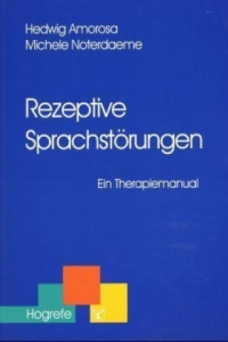 Könyv Rezeptive Sprachstörungen Hedwig Amorosa