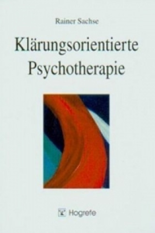 Libro Klärungsorientierte Psychotherapie Rainer Sachse