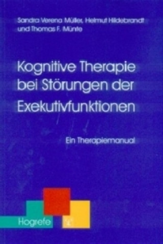 Książka Kognitive Therapie bei Störungen der Exekutivfunktionen Sandra V. Müller