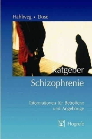 Kniha Ratgeber Schizophrenie Kurt Hahlweg
