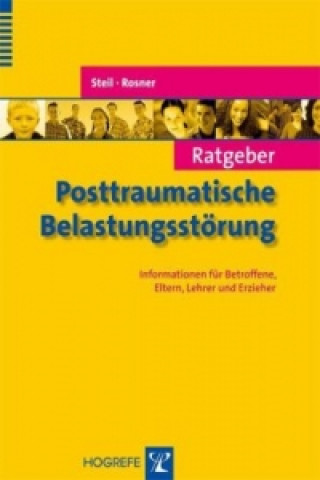 Kniha Ratgeber Posttraumatische Belastungsstörung Rita Rosner