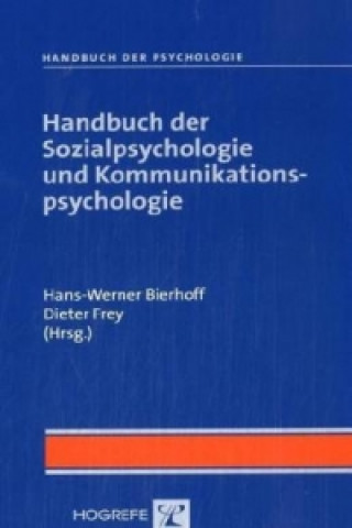 Kniha Handbuch der Sozialpsychologie und Kommunikationspsychologie Hans-Werner Bierhoff