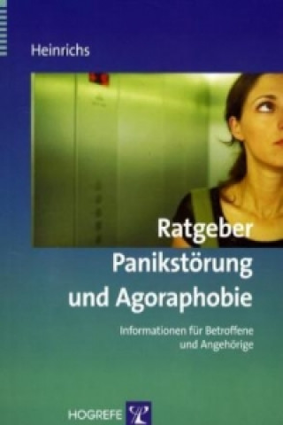 Könyv Ratgeber Panikstörung und Agoraphobie Nina Heinrichs