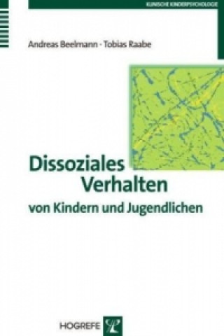 Kniha Dissoziales Verhalten von Kindern und Jugendlichen Andreas Beelmann