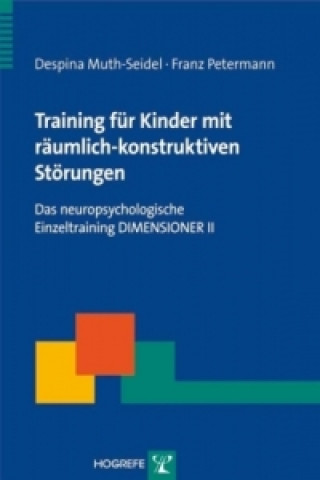 Knjiga Training für Kinder mit räumlich-konstruktiven Störungen, m. CD-ROM Despina Muth-Seidel